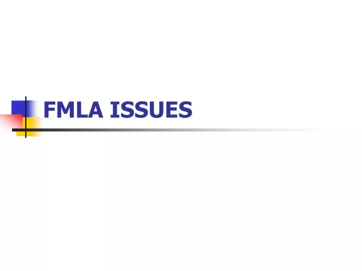 fmla issues