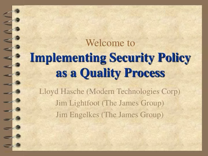 welcome to implementing security policy as a quality process