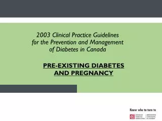 PRE-EXISTING DIABETES AND PREGNANCY