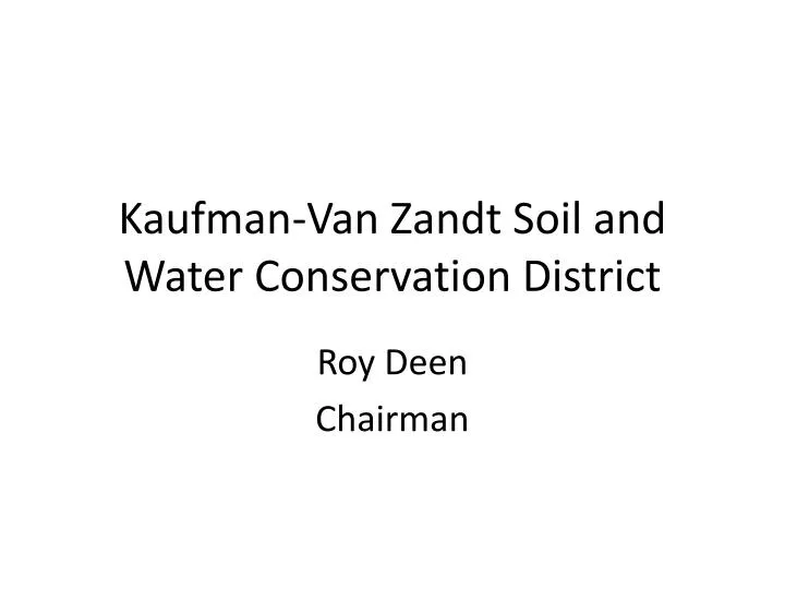 kaufman van zandt soil and water conservation district