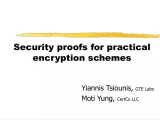 Security proofs for practical encryption schemes