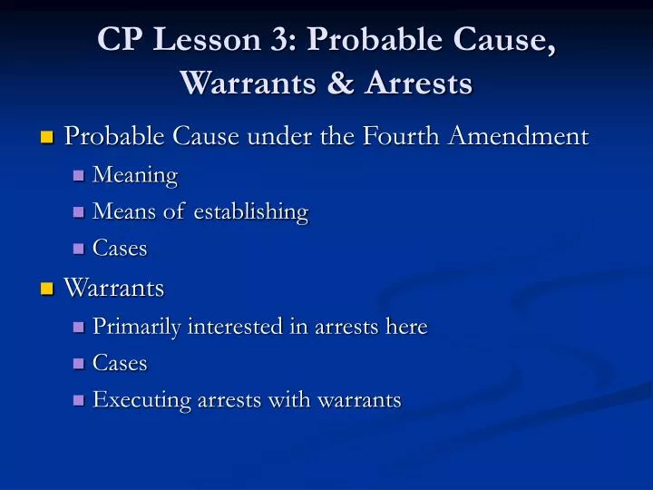 cp lesson 3 probable cause warrants arrests