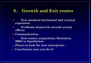 8.	Growth and Exit routes
