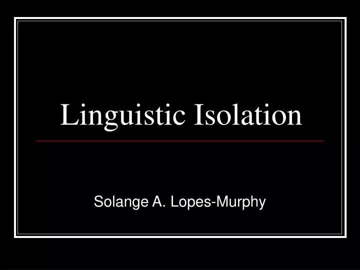 linguistic isolation