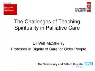 The Challenges of Teaching Spirituality in Palliative Care