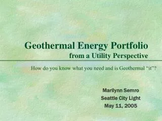 Geothermal Energy Portfolio from a Utility Perspective