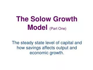The Solow Growth Model (Part One)