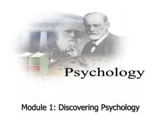 Module 1: Discovering Psychology