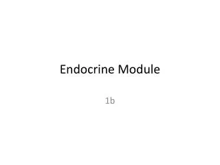 Endocrine Module