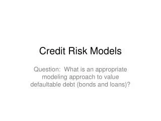 Credit Risk Models