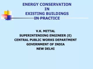 ENERGY CONSERVATION IN EXISTING BUILDINGS IN PRACTICE