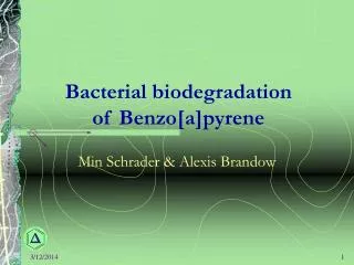 Bacterial biodegradation of Benzo[a]pyrene