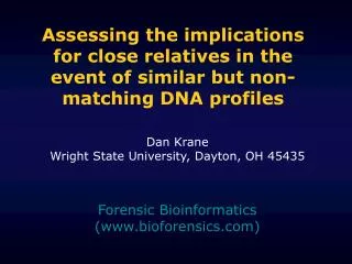 Assessing the implications for close relatives in the event of similar but non-matching DNA profiles