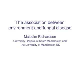 The association between environment and fungal disease