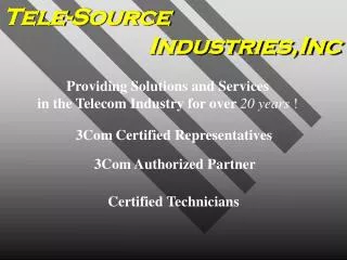 Tele-Source 				 Industries,Inc