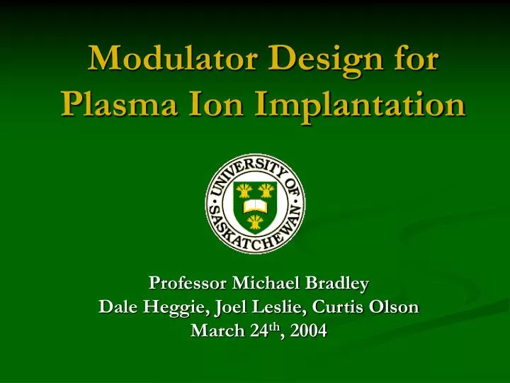 modulator design for plasma ion implantation