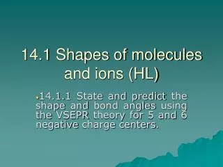 14.1 Shapes of molecules and ions (HL)