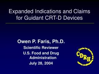 Expanded Indications and Claims for Guidant CRT-D Devices