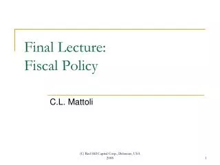 Final Lecture: Fiscal Policy