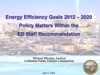 Michael Wheeler, Analyst California Public Utilities Commission