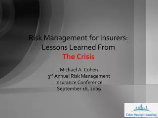 Risk Management for Insurers: Lessons Learned From The Crisis