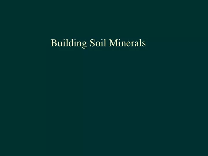 building soil minerals