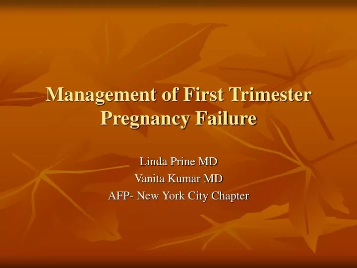 management of first trimester pregnancy failure
