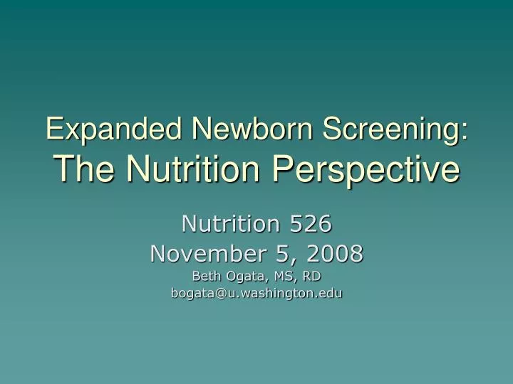 expanded newborn screening the nutrition perspective