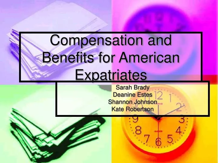 compensation and benefits for american expatriates