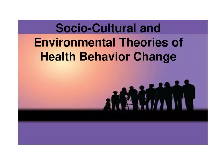 socio cultural and environmental theories of health behavior change