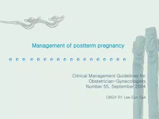 Management of postterm pregnancy