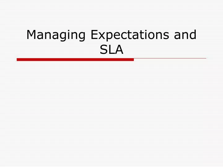 managing expectations and sla