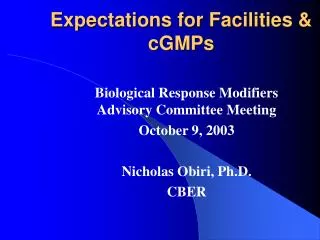 Expectations for Facilities &amp; cGMPs