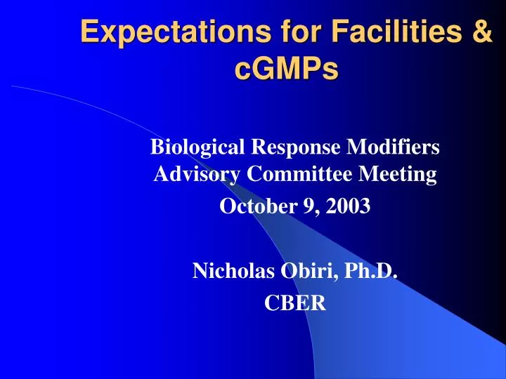expectations for facilities cgmps