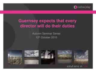 Guernsey expects that every director will do their duties