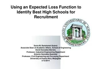 Using an Expected Loss Function to Identify Best High Schools for Recruitment