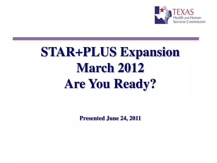 star plus expansion march 2012 are you ready presented june 24 2011