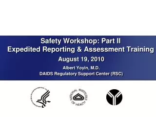 Safety Workshop: Part II Expedited Reporting &amp; Assessment Training
