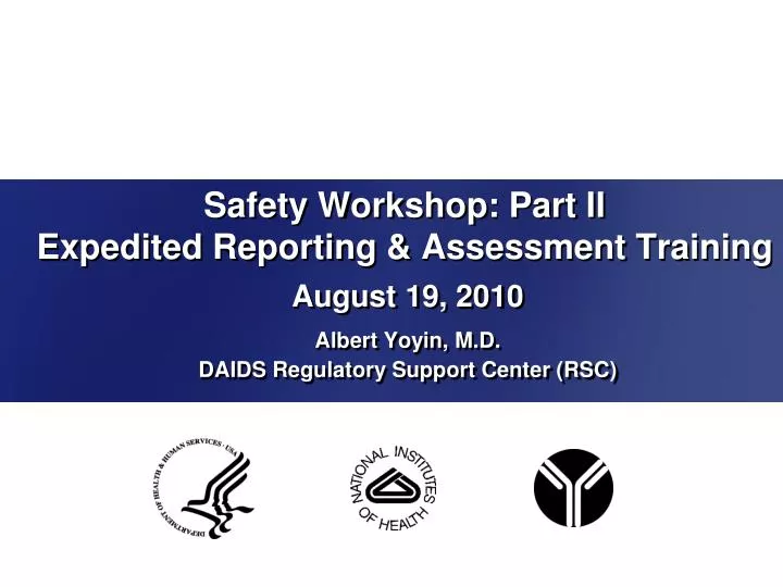 safety workshop part ii expedited reporting assessment training