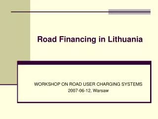 Road Financing in Lithuania