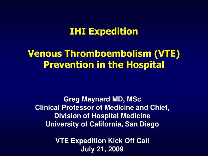 ihi expedition venous thromboembolism vte prevention in the hospital