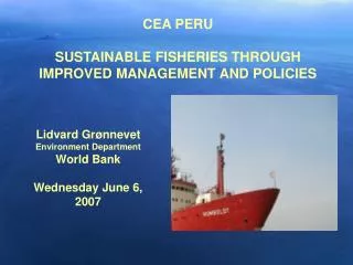 CEA PERU SUSTAINABLE FISHERIES THROUGH IMPROVED MANAGEMENT AND POLICIES