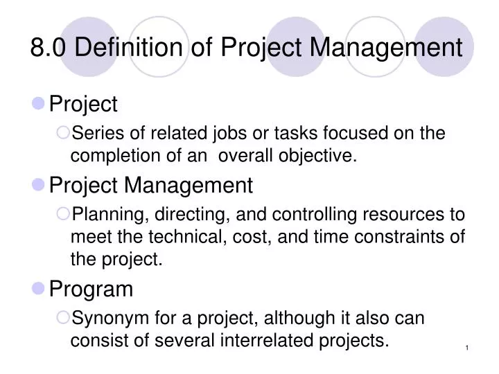 8 0 definition of project management