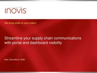 Streamline your supply chain communications with portal and dashboard visibility