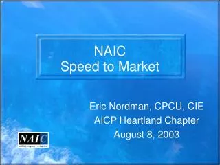 NAIC Speed to Market