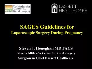 SAGES Guidelines for Laparoscopic Surgery During Pregnancy