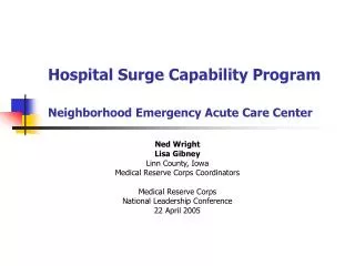 Hospital Surge Capability Program Neighborhood Emergency Acute Care Center