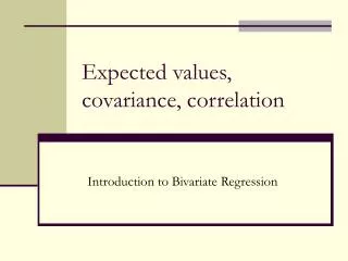 Expected values, covariance, correlation
