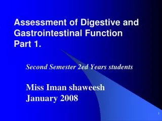 Assessment of Digestive and Gastrointestinal Function Part 1.