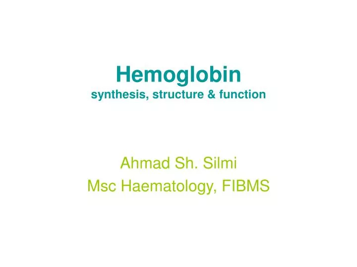 hemoglobin synthesis structure function